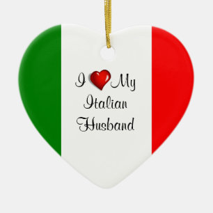 I Love My Italian Husband Ceramic Ornament