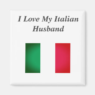 I Love my Italian Husband Magnet