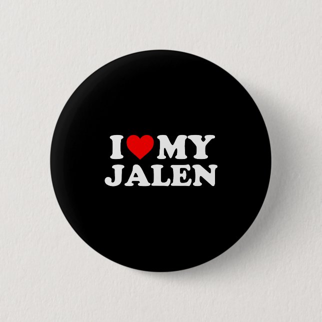 I Love My Jalen  6 Cm Round Badge (Front)