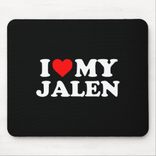 I Love My Jalen Mouse Pad