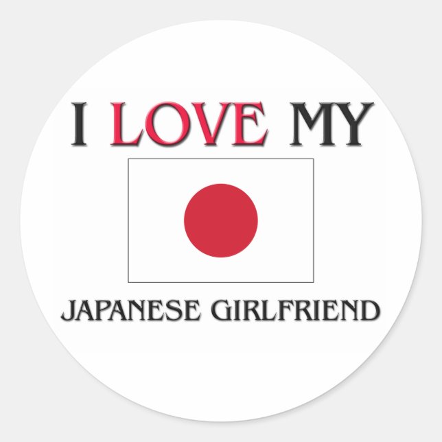 I Love My Japanese Girlfriend Classic Round Sticker (Front)