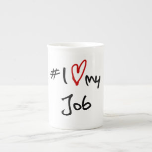 # I Love my Job Bone China Mug