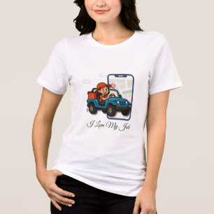 I Love My Job Female Delivery Driver Tri-Blend Shirt
