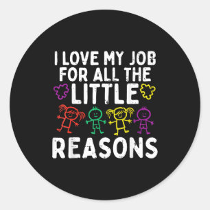 I Love My Job For Little Reasons Autism Awareness Classic Round Sticker