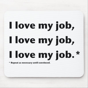 Funny Work Quotes Mouse Pads | Zazzle