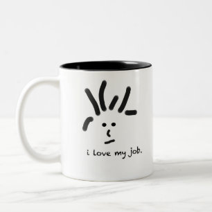 I love my job Two-Tone coffee mug
