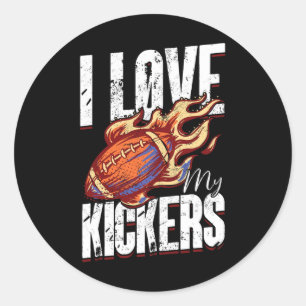 I Love My Kickers - Fantasy Football Classic Round Sticker