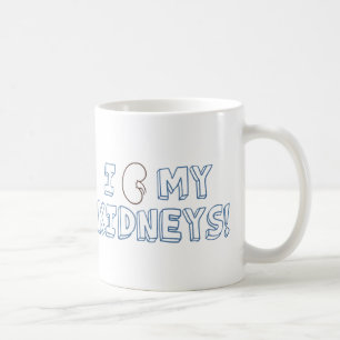 I Love My Kidneys Coffee Mug