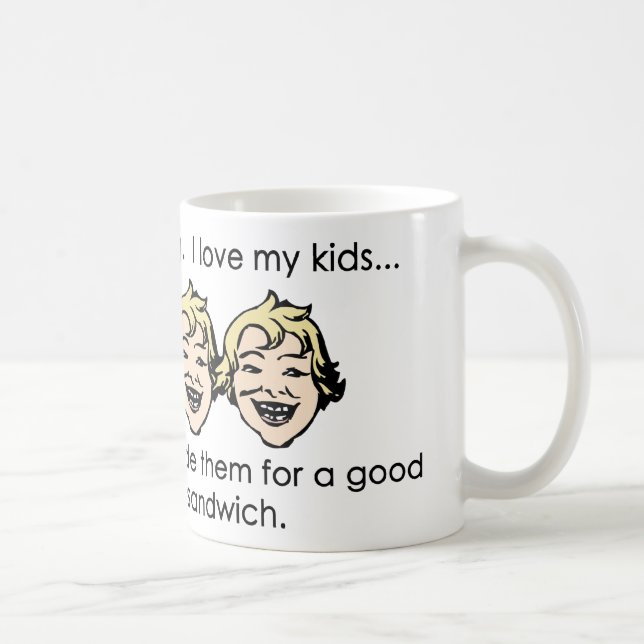 I love my kids, but... coffee mug (Right)