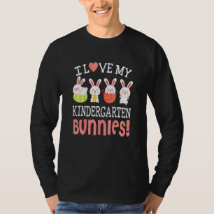 I Love My Kindergarten Bunnies Students Happy East T-Shirt