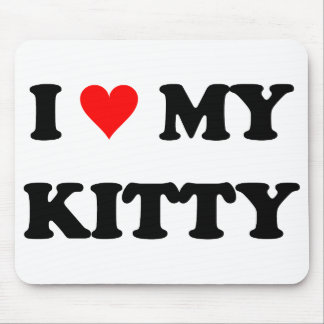 I Love My Kitty Mouse Pad