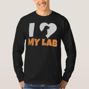 I Love My Labrador 211 T-Shirt