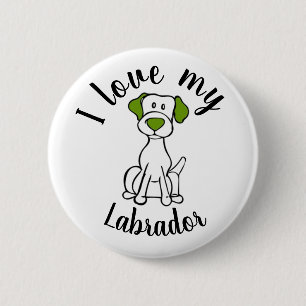 I Love My Labrador 6 Cm Round Badge