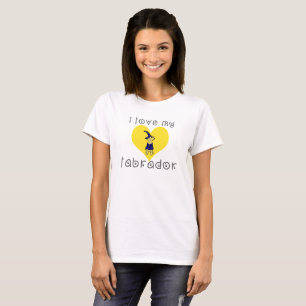 i love my labrador. T-Shirt
