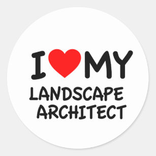 I love my landscape architect classic round sticker