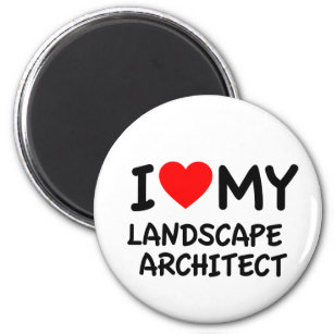I love my landscape architect magnet