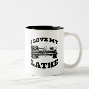 I Love My Lathe (as seen in Cuban Fury) Two-Tone Coffee Mug