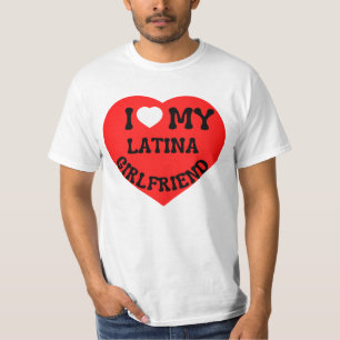 I love my latina girlfriend hot girlfriend bf T-Shirt