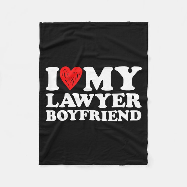 I Love My Lawyer Boyfriend Bf Valentines Day Women Fleece Blanket (Front)