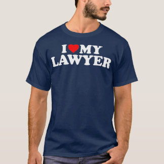 I Love My Lawyer Heart My Lawyer T-Shirt