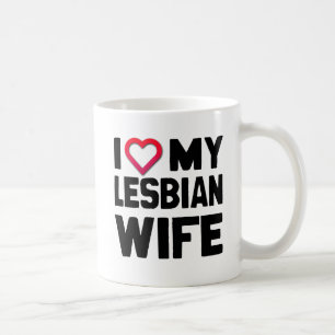 I LOVE MY LESBIAN WIFE -.png Coffee Mug