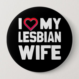 I LOVE MY LESBIAN WIFE - WHITE -.png 10 Cm Round Badge