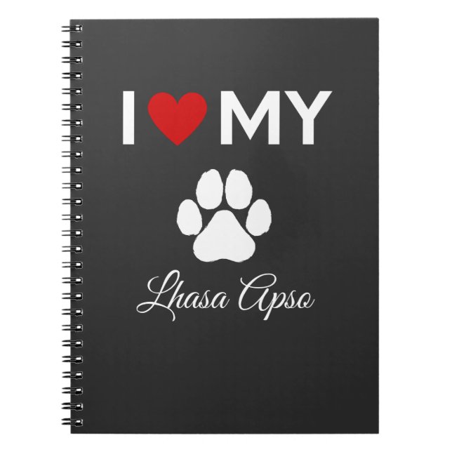 I love my Lhasa Apso dog custom text Notebook (Front)
