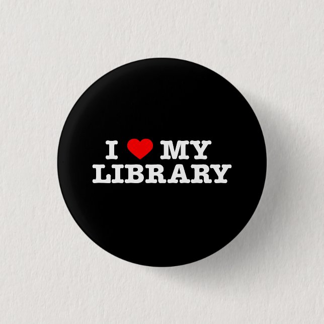 I love my library 3 cm round badge (Front)