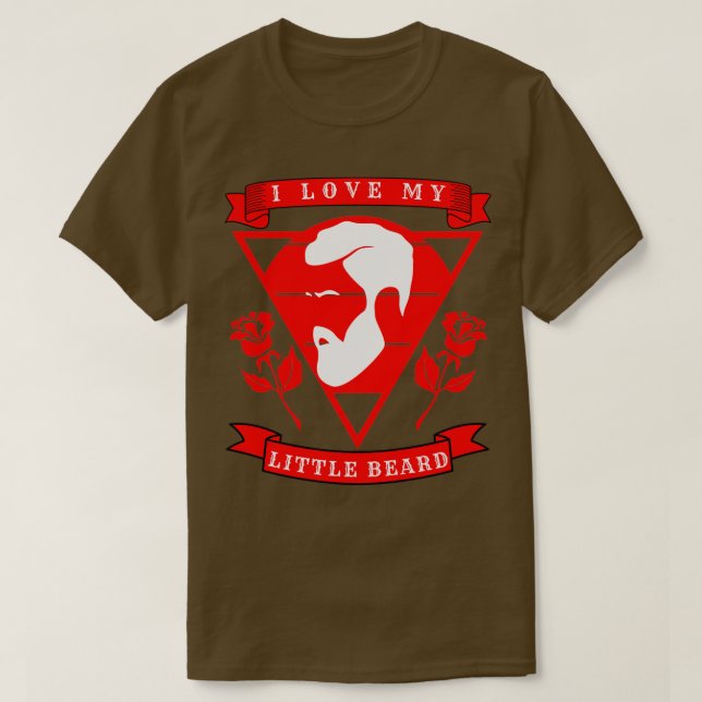 I Love My Little Beard 51 T-Shirt (Design Front)