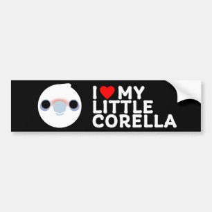 I LOVE MY LITTLE CORELLA BUMPER STICKER