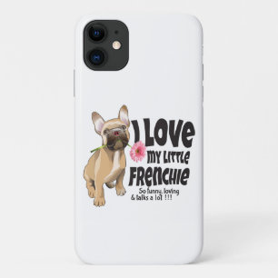 I love my little Frenchie - French bulldog iPhone 11 Case