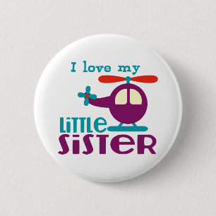 I love my Little Sister 6 Cm Round Badge