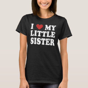 I Love My Little Sister Red Heart Cool Valentine's T-Shirt