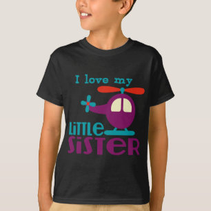 I love my Little Sister T-Shirt