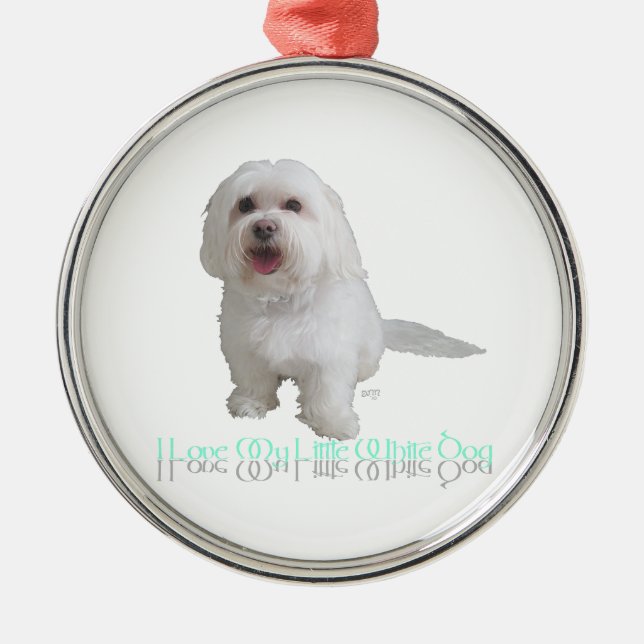 I Love My Little White Dog - Havanese Metal Tree Decoration (Front)
