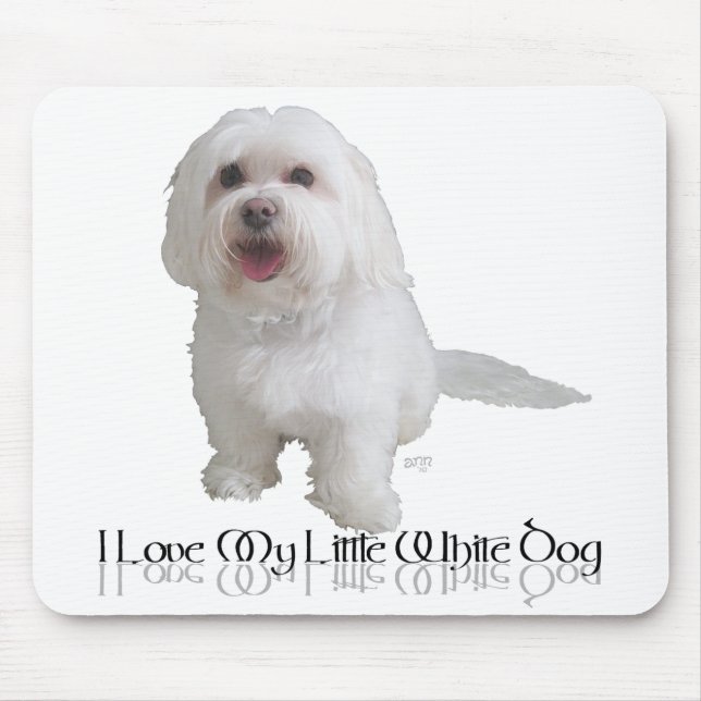 I Love My Little White Dog - Havanese Mouse Pad (Front)