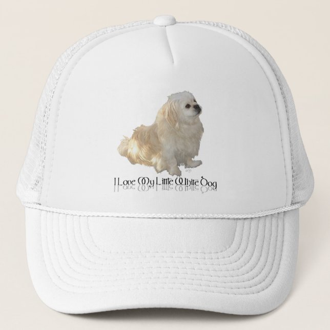 I Love My Little White Dog - Pekingese ! Trucker Hat (Front)