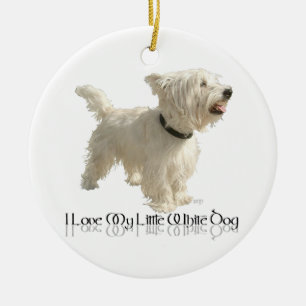 I Love My Little White Dog - Westie Ceramic Ornament