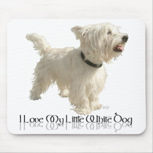 I Love My Little White Dog - Westie Mouse Pad