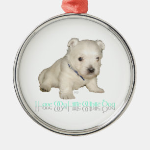 I Love My Little White Dog - Westie Puppy Metal Ornament
