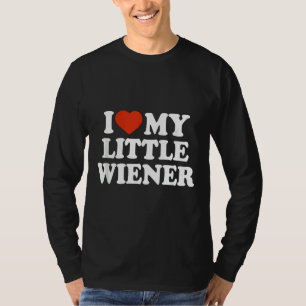 I Love My Little Wiener Funny Wiener Dog Dachshund T-Shirt