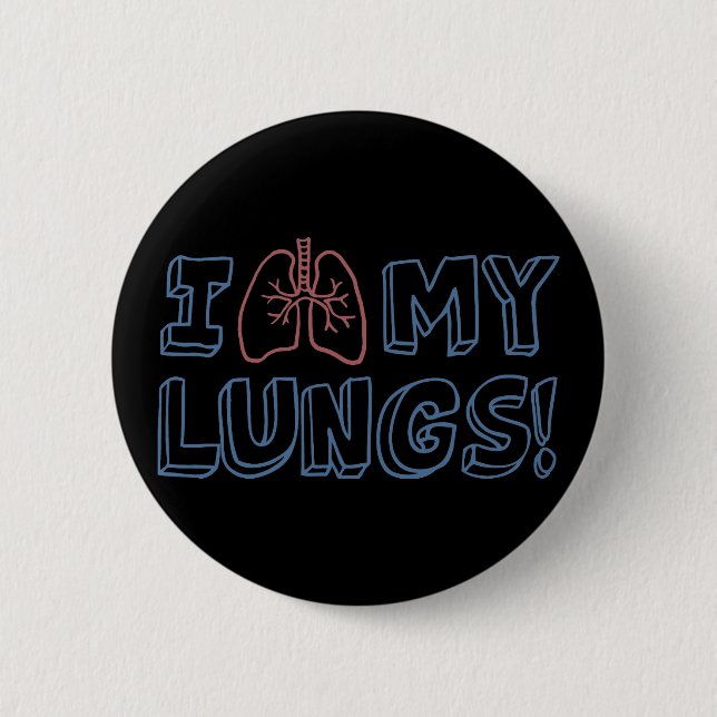 I Love My Lungs 6 Cm Round Badge (Front)
