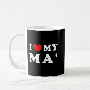 I Love My Ma', I Heart My Mother  Coffee Mug