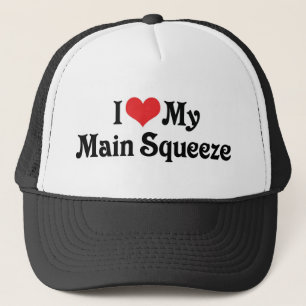 I Love My Main Squeeze Trucker Hat