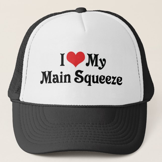 I Love My Main Squeeze Trucker Hat (Front)