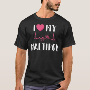 I Love My Maltipoo Adorable Maltese Poodle Dog Lov T-Shirt