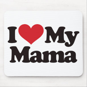 I Love My Mama Mouse Pad