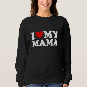 I Love My Mama Mum Red Heart Pullover