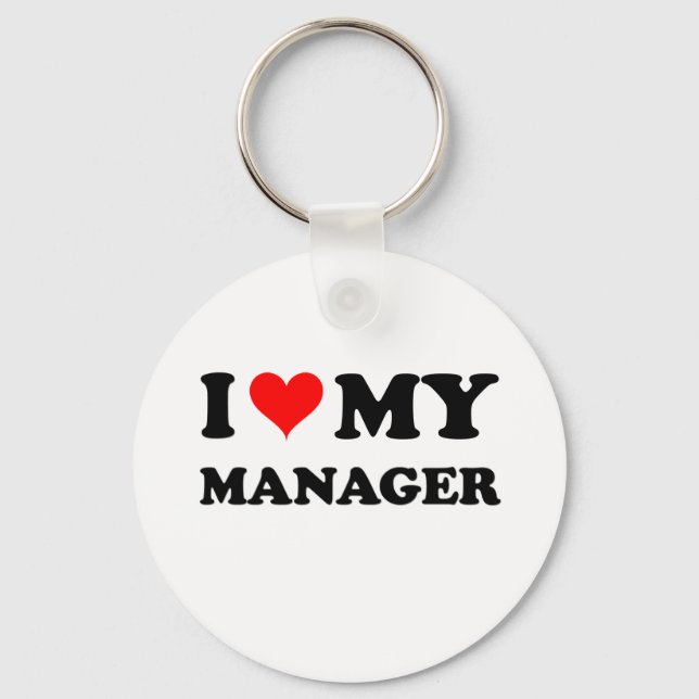 I Love My Manager Key Ring (Front)