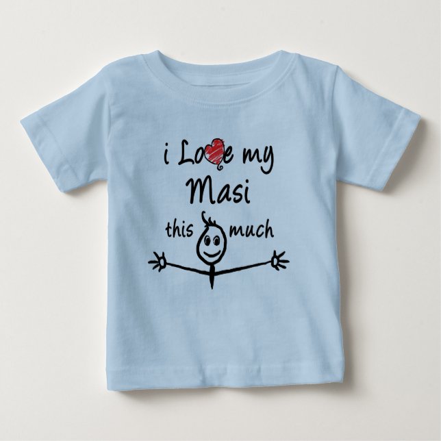 I love my Masi! (Maternal Aunt) Baby T-Shirt (Front)